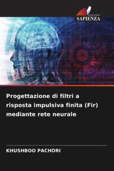 Progettazione di filtri a risposta impulsiva finita (Fir) mediante rete neurale