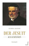 Der Jesuit aus Lusitanien