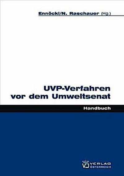 UVP Verfahren vor dem Umweltsenat