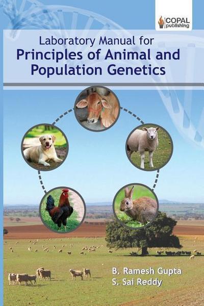 Laboratory Manual for Principles of Animal and Population Genetics