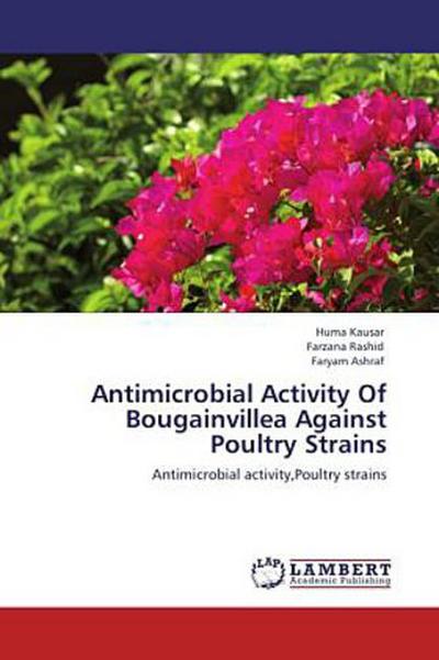 Antimicrobial Activity Of Bougainvillea Against Poultry Strains