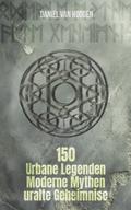 Urbane Legenden, moderne Mythen und uralte Geheimnisse