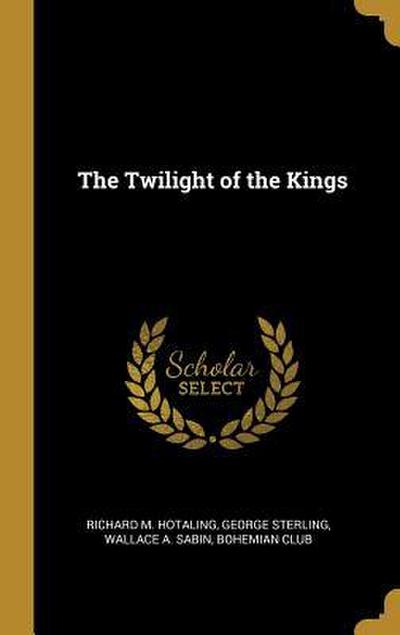 The Twilight of the Kings