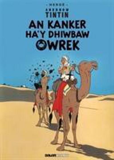 Tintin: An Kanker Ha’y Dhiwbaw Owrek (Cornish)