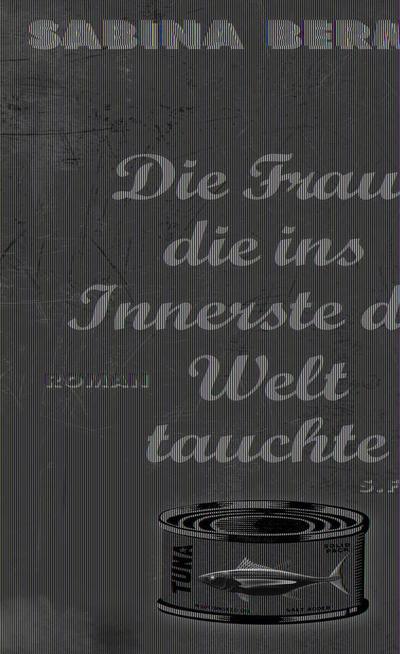 Die Frau, die ins Innerste der Welt tauchte