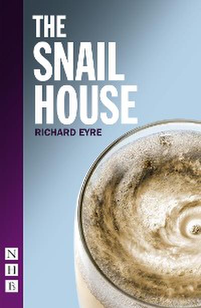 Snail House (NHB Modern Plays)