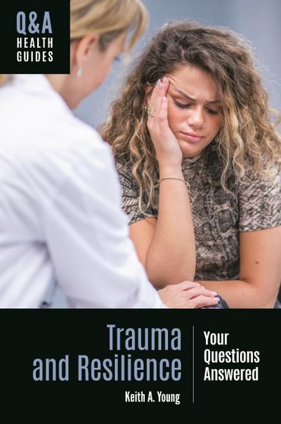 Trauma and Resilience