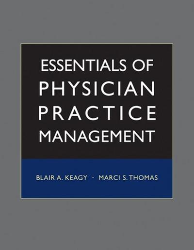 Essentials of Physician Practice Management