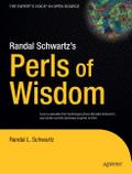Randal Schwartz’s PErls of Wisdom