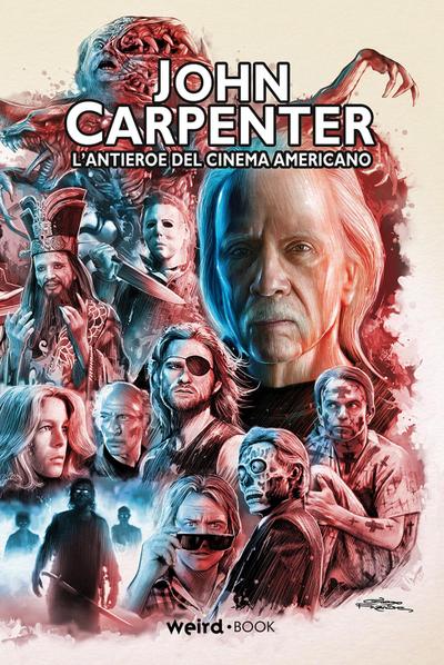 John Carpenter. L’antieroe del cinema americano