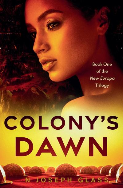 Colony’s Dawn