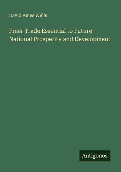 Freer Trade Essential to Future National Prosperity and Development