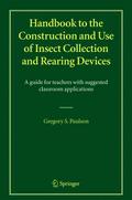 Handbook to the Construction and Use of Insect Collection and Rearing Devices