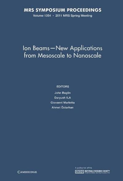 Ion Beams-New Applications from Mesoscale to Nanoscale
