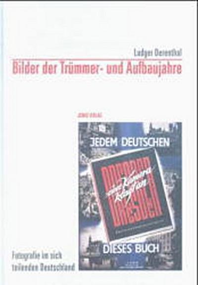 Bilder der Trümmer- und Aufbaujahre