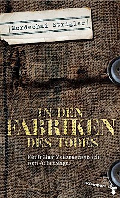 In den Fabriken des Todes