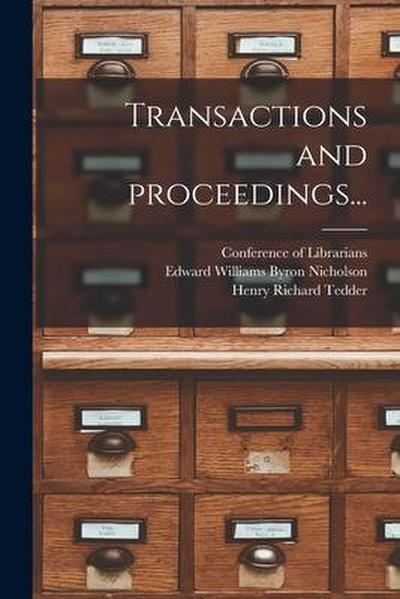 Transactions and Proceedings...