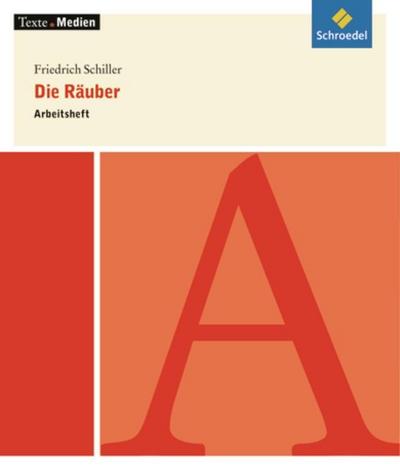 Friedrich Schiller ’Die Räuber’, Arbeitsheft