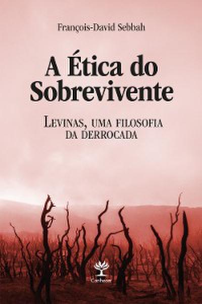 A ética do sobrevivente