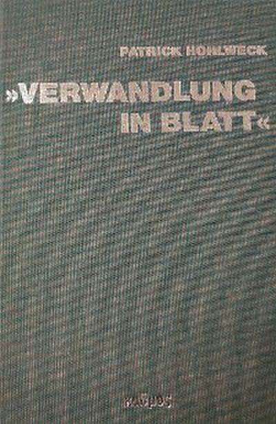 "Verwandlung in Blatt"