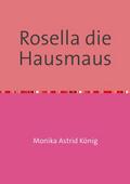 Rosella die Hausmaus