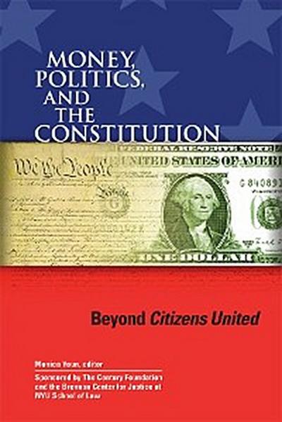 Money, Politics, and the Constitution (eBook, EPUB) - Monica Youn