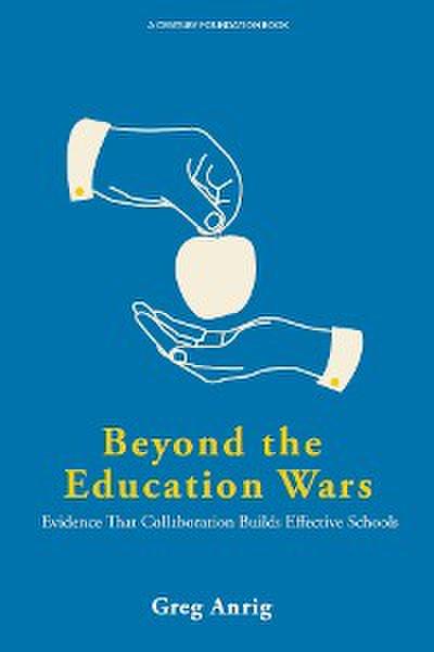 Beyond the Education Wars (eBook, EPUB) - Greg Anrig