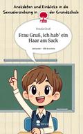 Frau Gruß, ich hab’ ein Haar am Sack. Life is a Story - story.one