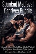 Spanked Medieval Captives Bundle