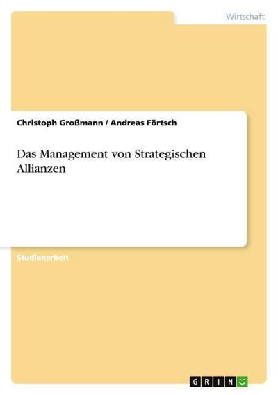 Das Management von Strategischen Allianzen