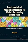 FUNDAMENTAL MATERIALS MODEL FOR METAL PROCESS TECHNOLOGIES