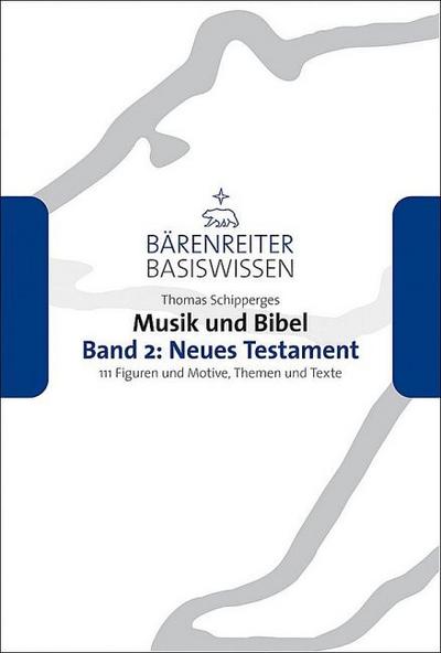 Musik und Bibel. Band 2: Neues Testament