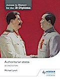 Access to History for the IB Diploma: Authoritarian states Second Edition