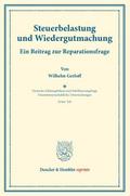 Steuerbelastung und Wiedergutmachung. Ein Beitrag zur Reparationsfrage.