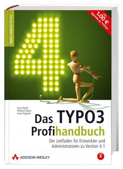 Das TYPO3-Profihandbuch. Der Leitfaden für Entwickler und Administratoren zu Version 4.1.