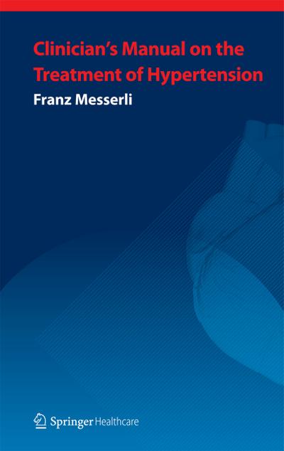 Clinician’s Manual: Treatment of Hypertension