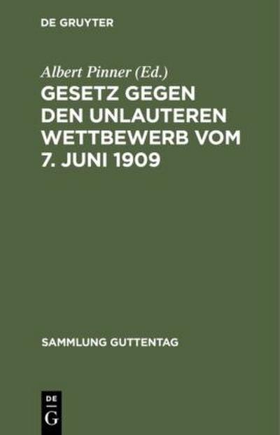 Gesetz gegen den unlauteren Wettbewerb vom 7. Juni 1909