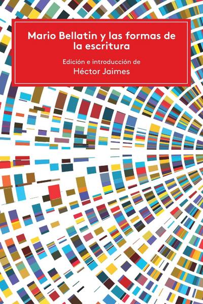 Mario Bellatin y las formas de la escritura