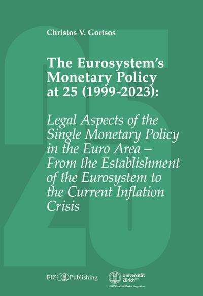 The Eurosystem’s Monetary Policy at 25 (1999-2023)