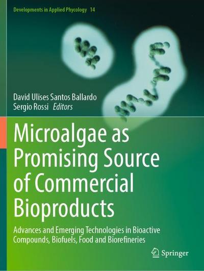 Microalgae as Promising Source of Commercial Bioproducts