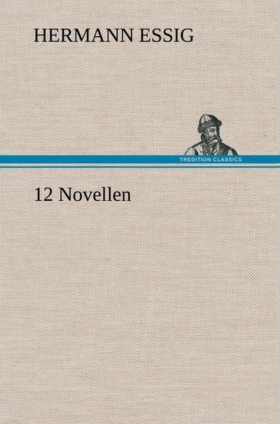 12 Novellen