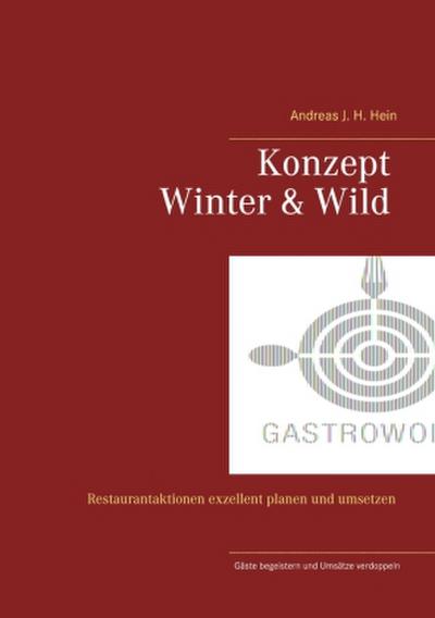 Konzept Winter und Wild