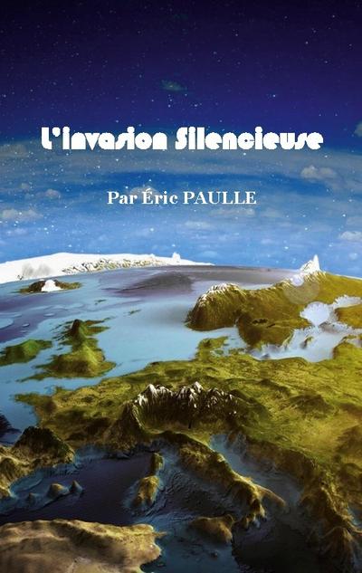 L’invasion Silencieuse