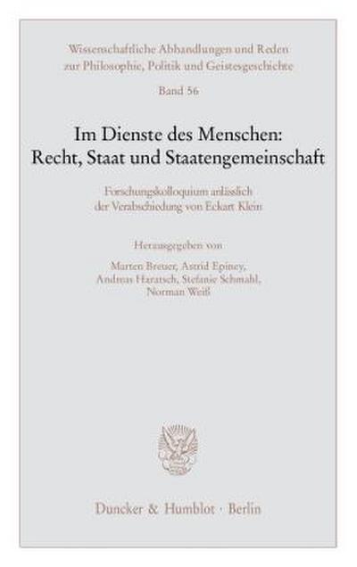 Im Dienste des Menschen: Recht, Staat und Staatengemeinschaft