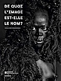 De quoi l’image est-elle le nom? MOMENTA | Biennale de l’image