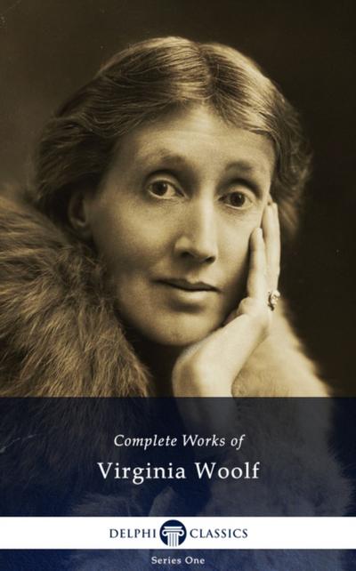 Delphi Complete Works of Virginia Woolf (Illustrated)