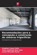 Recomendações para a concepção e construção de câmaras frigoríficas