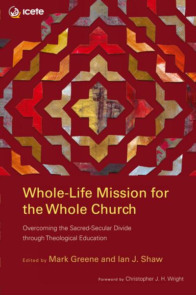 Whole-Life Mission for the Whole Church