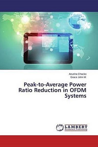 Peak-to-Average Power Ratio Reduction in OFDM Systems