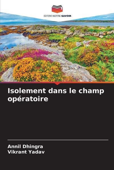 Isolement dans le champ opératoire